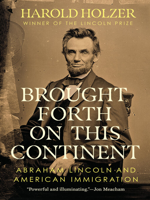 Title details for Brought Forth on This Continent by Harold Holzer - Available